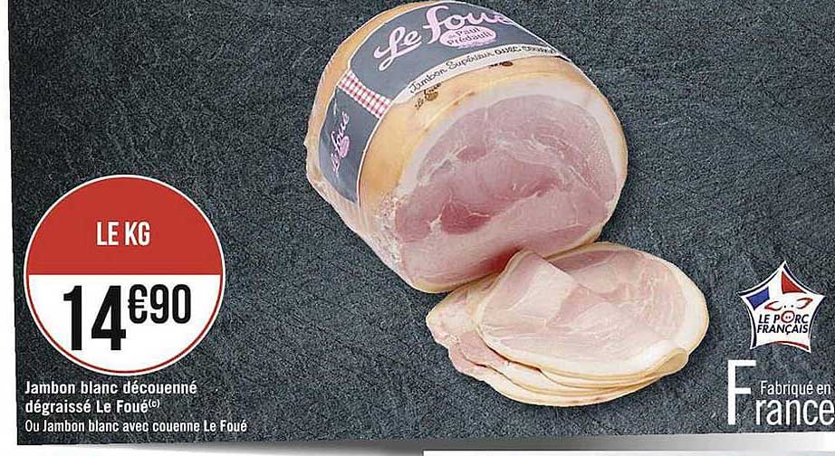 Jambon Blanc Découenné Dégraissé Le Foué