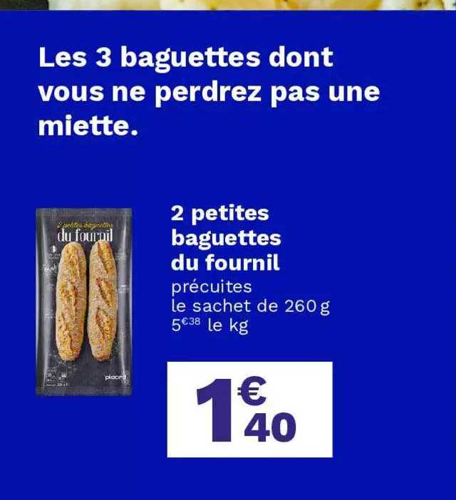 2 petites baguettes du fournil