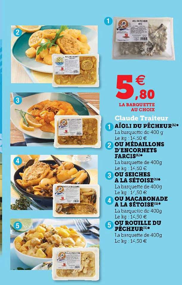 aïoli du pêcheur  ou médaillons d'encornets farcis, ou seiches à la sétoise ou rouille du pêcheur