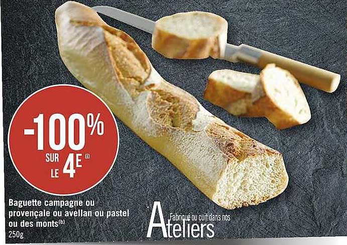 baguette campagne ou provençale ou avellan ou pastel ou des monts