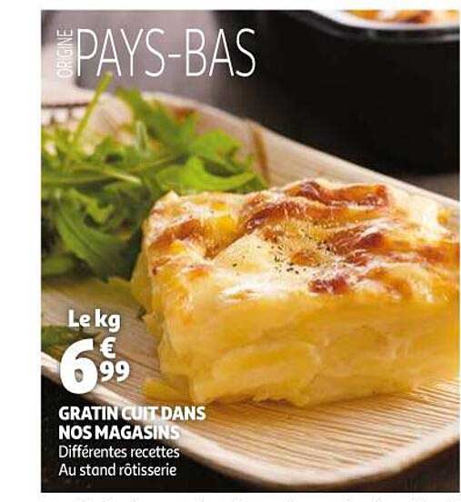 gratin cuit dans nos magasins