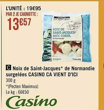 Noix De Saint-jacques De Normandie Surgelées Casino Ca Vient D'ici