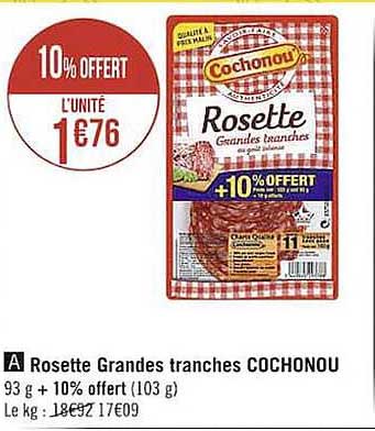 rosette grandes tranches cochonou