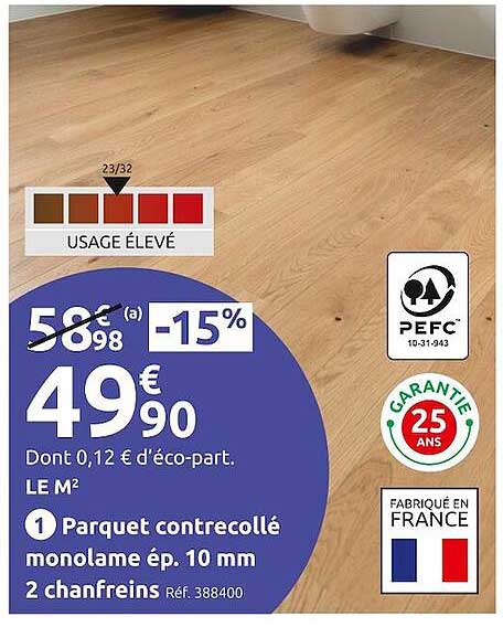 parquet contrecollé monolame ép. 10mm 2 chanfreins