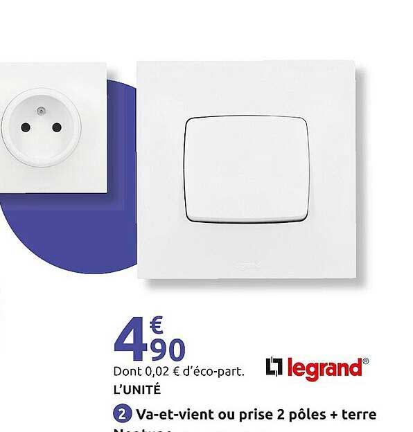 va-et-vient ou prise 2 pôles + terre legrand