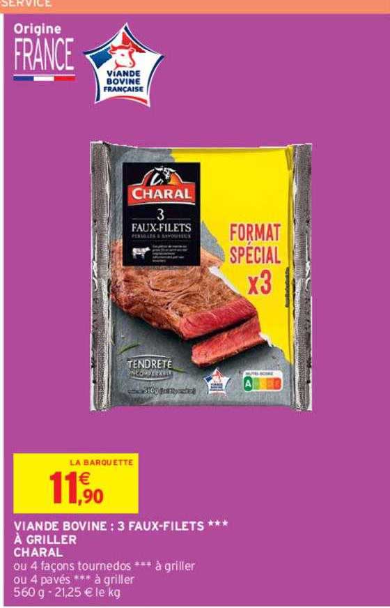 viande bovine : 3 faux-filets***à griller charal