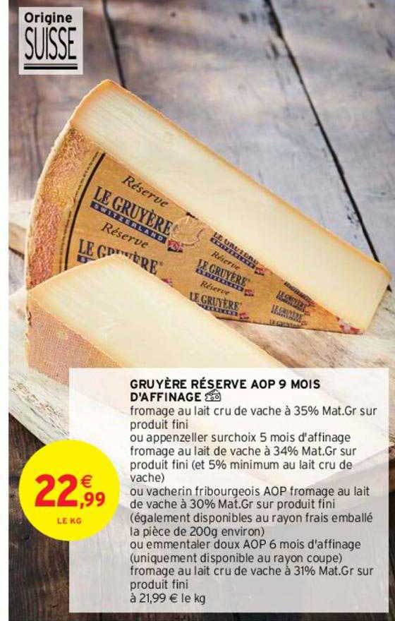 gruyère réserve aop 9 mois d'affinage