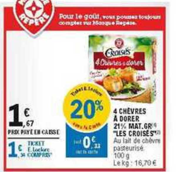 4 chèvres à dorer 21 % mat. gr. les croisés