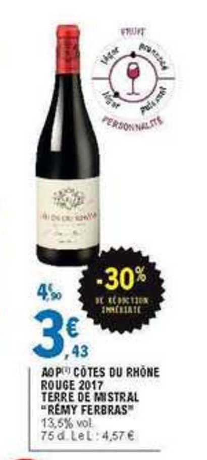 aop côtes du rhône rouge 2017 terre de mistral rémy ferbras -30% de réduction immédiate
