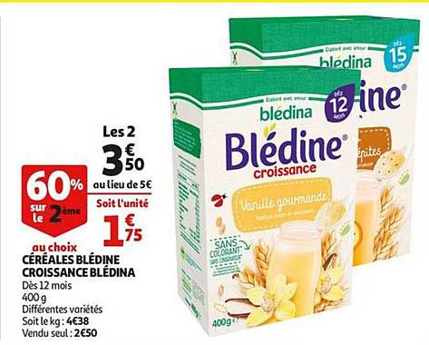 Céréales Blédine Croissance Blédina 60% Sur Le 2ème Au Choix
