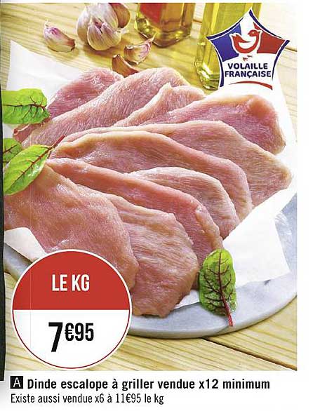 dinde escalope à griller vendue x12 minimum