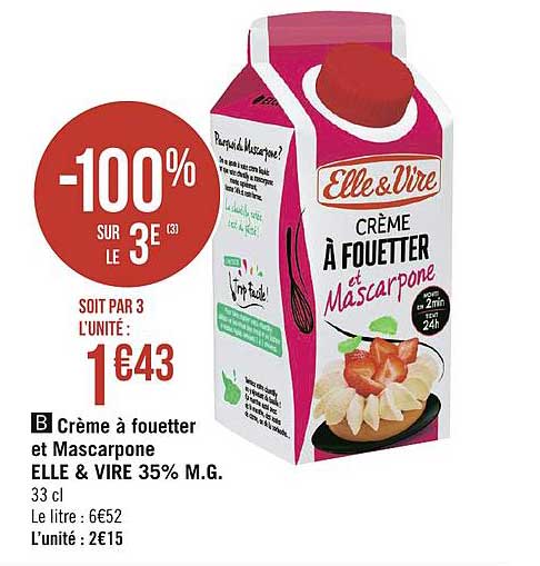 elle&vire 35% m.g. crème à fouetter et mascarpone -100% sur le 3e