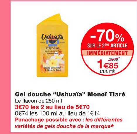 gel douche ushuaïa monoï tiaré -70% sur le 2ème article