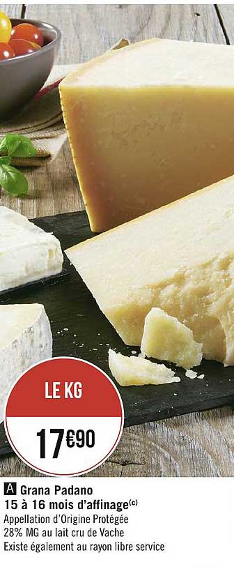 grana padano 15 à 16 mois d'affinage