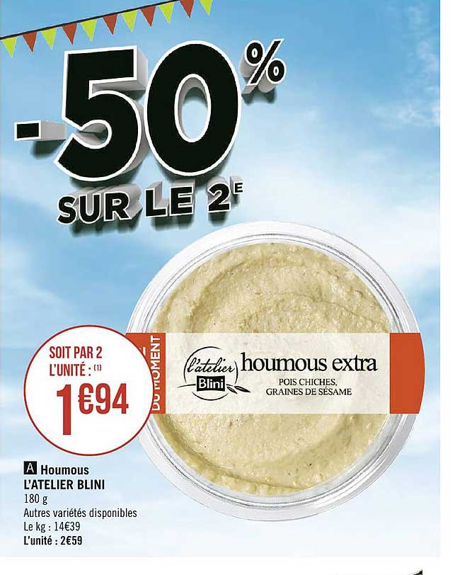 houmous extra l'atelier blini -50% sur le 2e