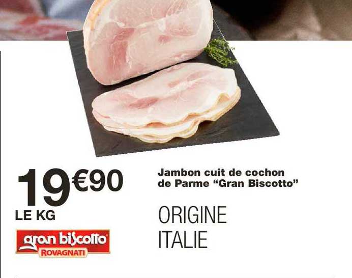 jambon cuit de cochon de parme gran biscotto rovagnati