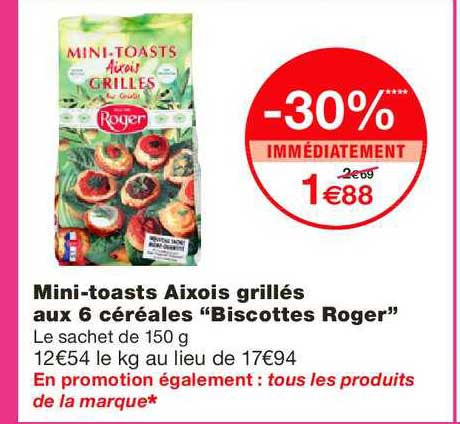 mini toasts aixois grillés aux 6 céréales biscottes roger