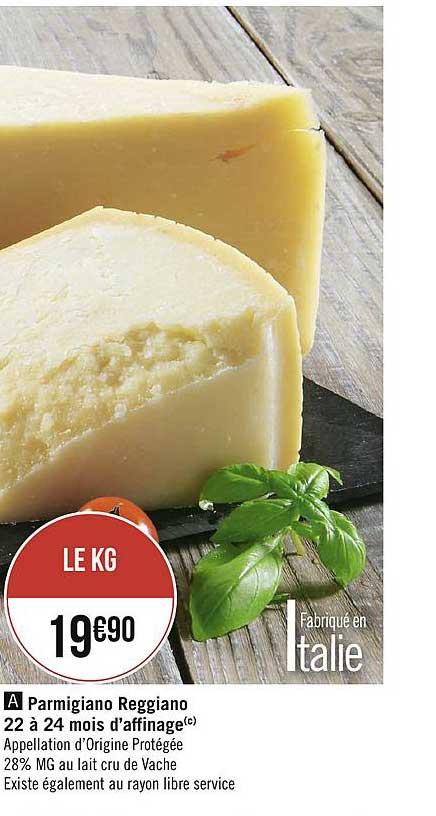 parmigiano reggiano 22 à 24 mois d'affinage