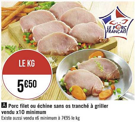 Porc Filet Ou échine Sans Os Tranché à Griller Vendu X10 Minimum
