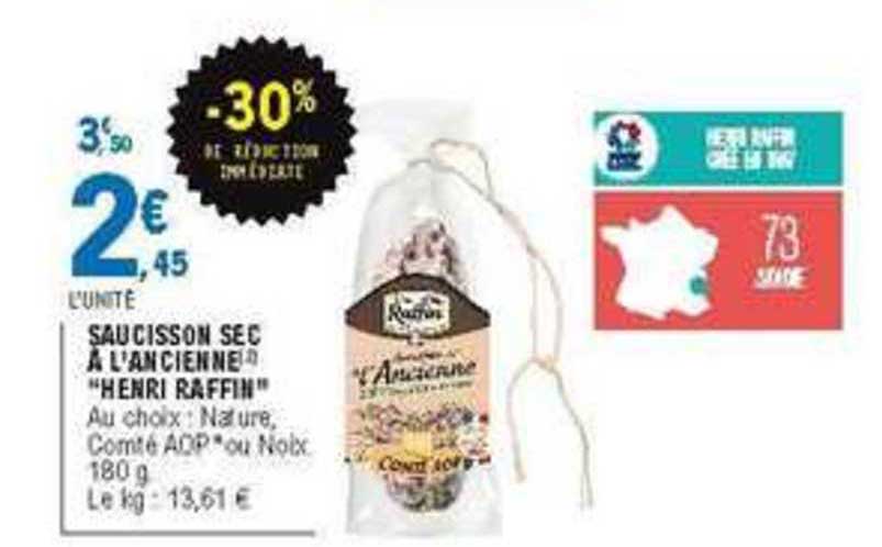 saucisson sec à l'ancienne henri raffin -30% de réduction immédiate