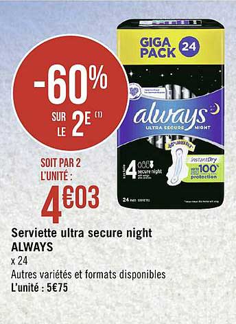 serviette always ultra secure night -60% sur le 2e