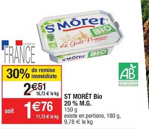 st morêt bio 20% m.g. 30% de remise immédiate