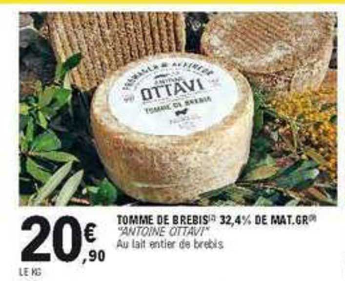 tomme de brebis 32.4% mat. gr. antoine ottavi