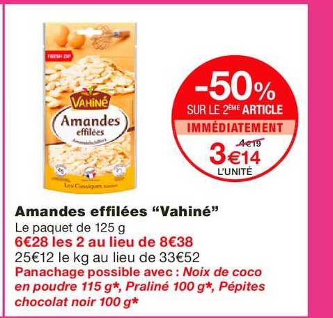 vahiné amandes effilées -50% sur le 2ème article