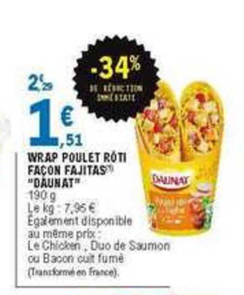 wrap poulet rôti façon fajitas daunat -34% de réduction immédiate