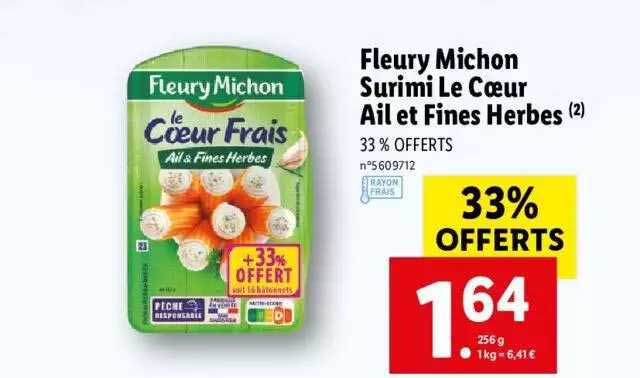 fleury michon surimi le cœur ail et fines herbes 33% offerts