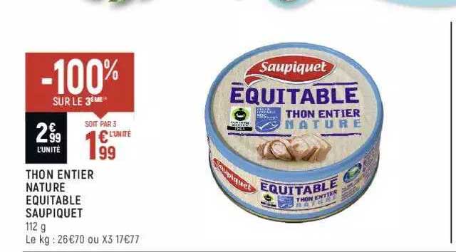 thon entier nature équitable saupiquet -100% sur le 3ème