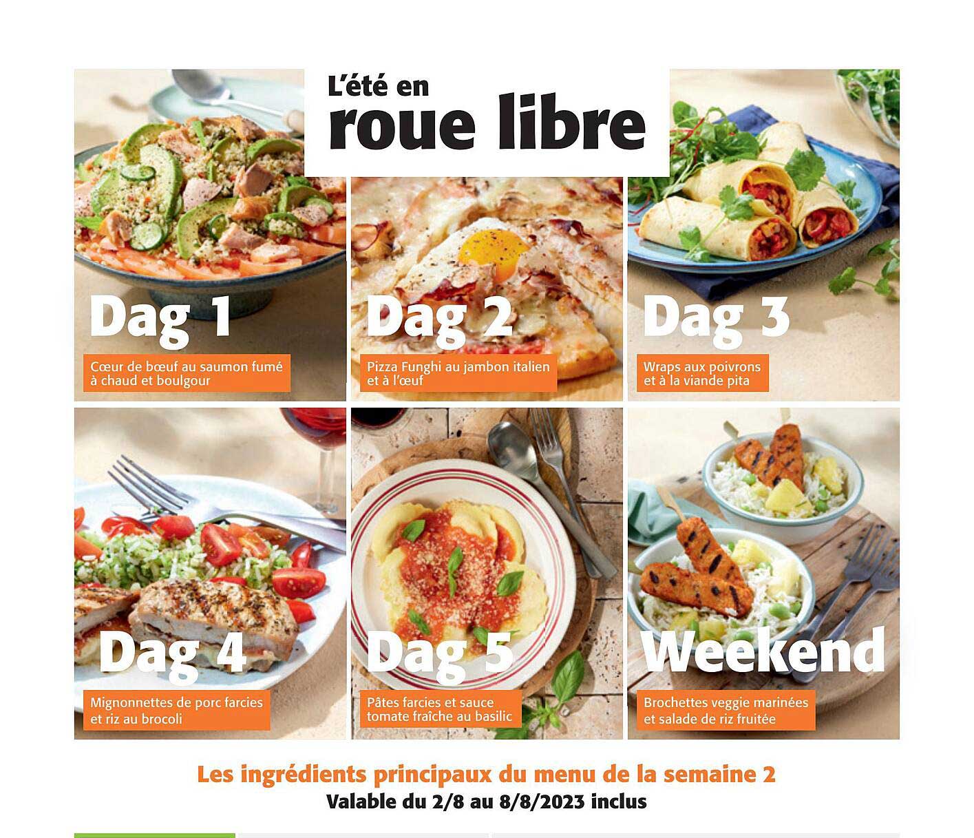 cœur de bœuf au saumon fumé à chaud et boulgour, pizza funghi au jambon italien et à l'œuf, wraps aux poivrons et à la viande pita, mignonnettes de porc farcies et riz au brocolis, pâtes farcies