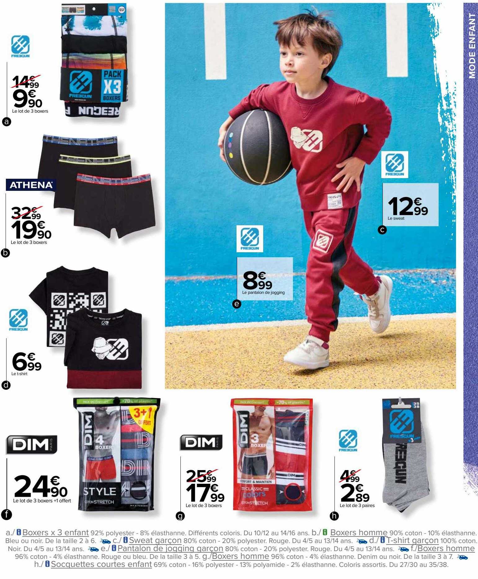 Le Lot De 3 Boxers Freegun, Le Lot De 3 Boxers Athena, Le T-shirt Freegun, Le Lot De 3 Boxers + 1 Offert Dim, Le Lot De 3 Boxers Dim, Le Lot De 3 Paires Socquettes Courtes Freegun, Le Sweat Freegun