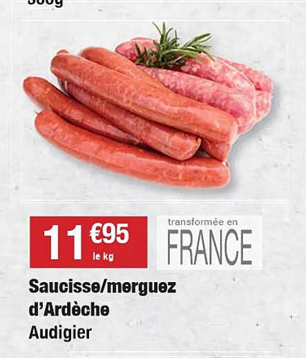 saucisse/merguez d'ardèche