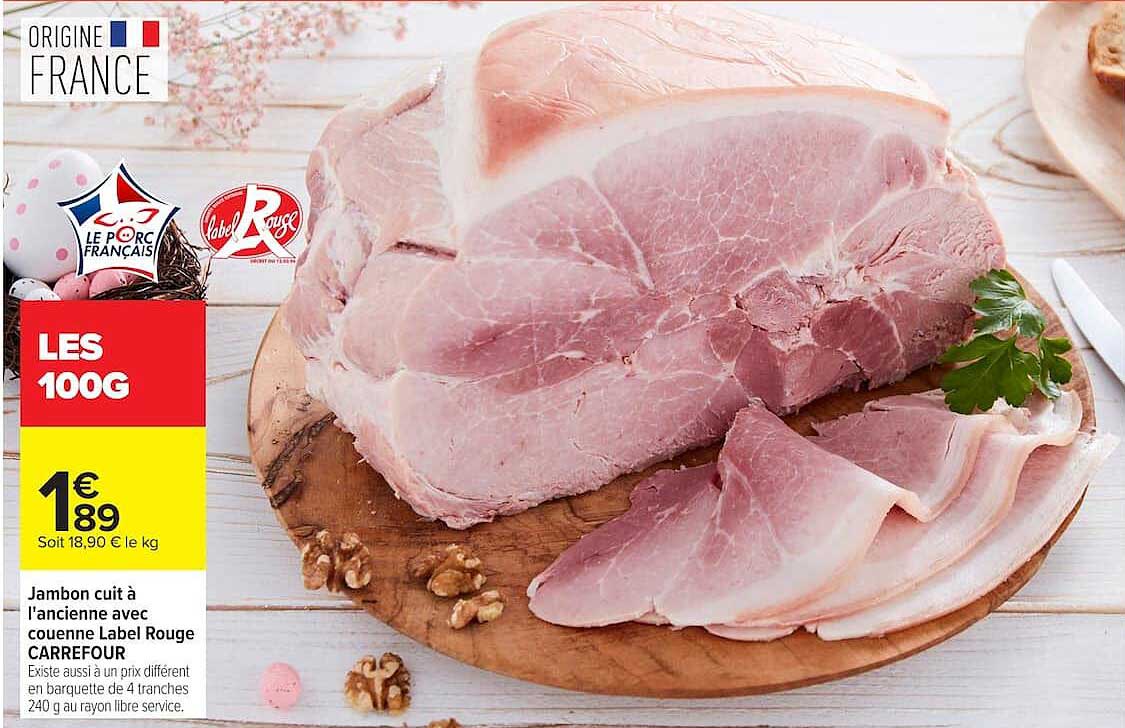 CARREFOUR Jambon cuit à l'ancienne avec couenne Label Rouge