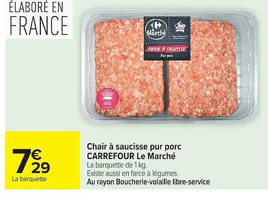 CARREFOUR Le Marché Chair à saucisse pur porc