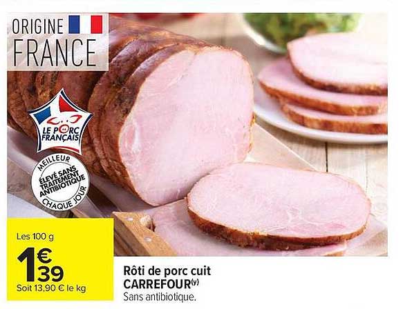 CARREFOUR Rôti de porc cuit