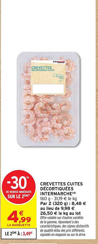CREVETTES CUITES DÉCORTIQUÉES INTERMARCHÉ