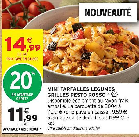 MINI FARFALLES LEGUMES GRILLES PESTO ROSSO