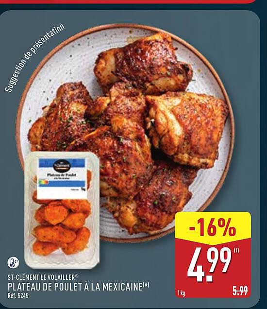ST-CLÉMENT LE VOLAILLER PLATEAU DE POULET À LA MEXICAINE