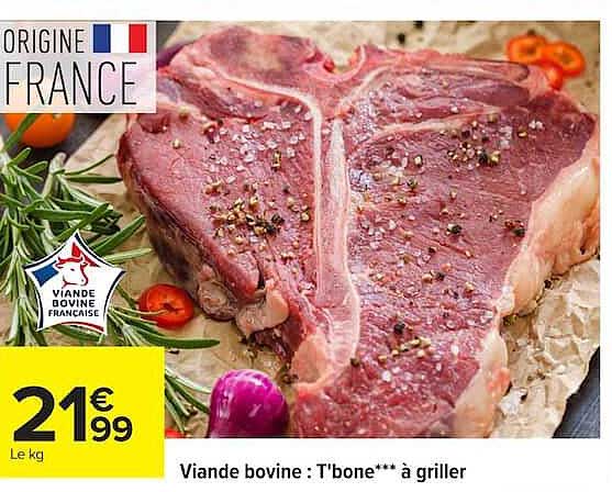 Viande bovine : T'bone*** à griller
