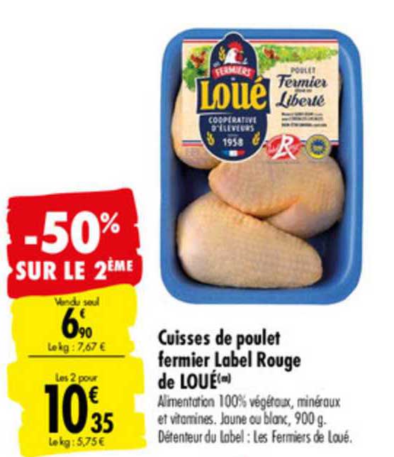 Cuisses De Poulet Fermier Label Rouge De Loué -50% Sur Le 2ème