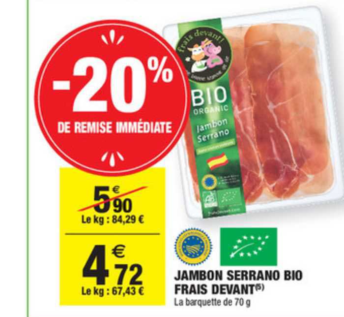 jambon serrano bio frais devant -20% de remise immédiate