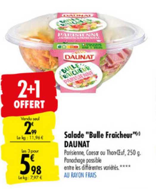 Salade Bulle Fraîcheur Daunat 2+1 Offert