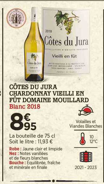 Côtes Du Jura Chardonnay Vieilli En Fût Domaine Mouillard Blanc 2018