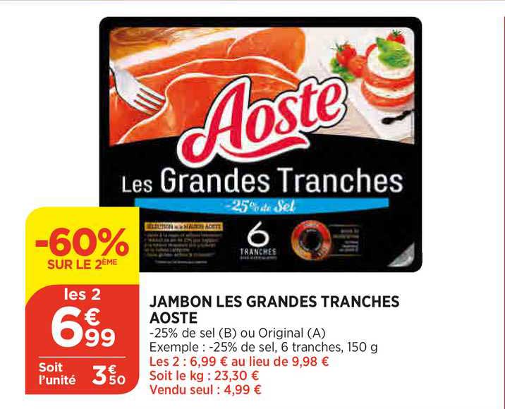 jambon les grandes tranches aoste