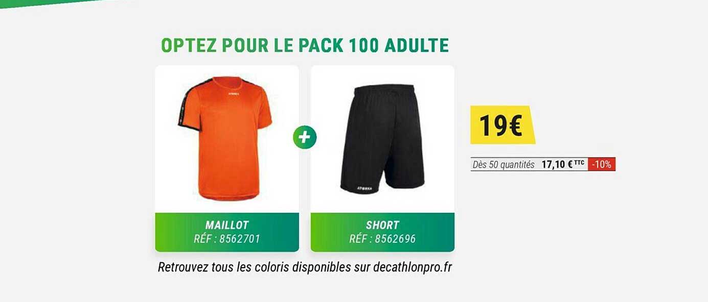 Pack 100 Adulte : Mailot + Short