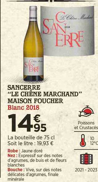 sancerre "le chêne marchand" maison foucher banc 2018