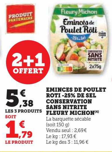 émincés de poulet rôti -25% de sel conservation sans nitrite fleury michon