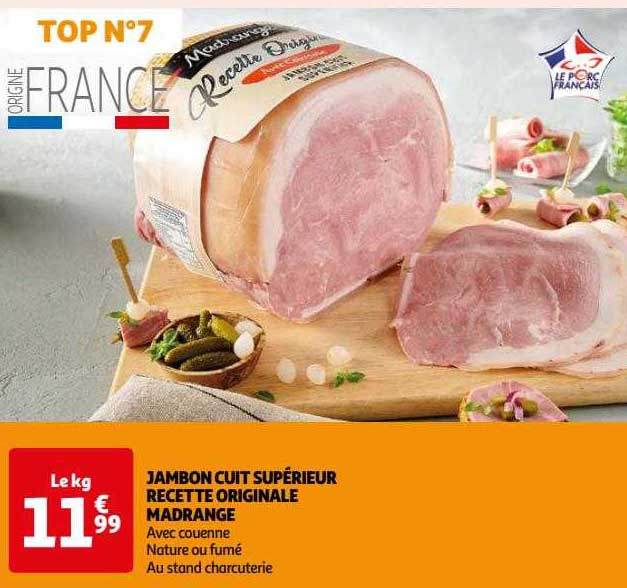 Jambon Cuit Supérieur Recette Originale Madrange